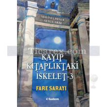 Fare Sarayı | Kayıp Kitaplıktaki İskelet 3 | Mavisel Yener, Aytül Akal