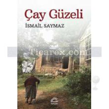 Çay Güzeli | İsmail Saymaz