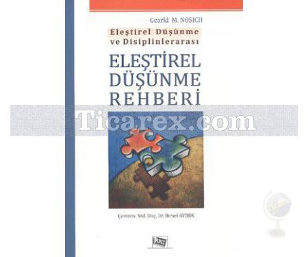 Eleştirel Düşünme Rehberi | Gearld M. Nosich - Resim 1