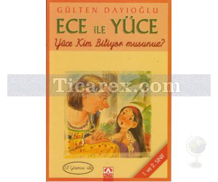 Ece ile Yüce - Yüce Kim Biliyormusunuz? | (El Yazısı ile) | Gülten Dayıoğlu - Resim 1