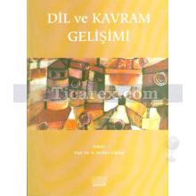 Dil ve Kavram Gelişimi | Seyhun Topbaş