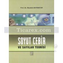 Soyut Cebir ve Sayılar Teorisi | Mustafa Bayraktar