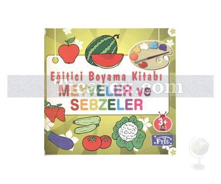 Eğitici Boyama Kitabı: Meyveler ve Sebzeler | Kolektif - Resim 1