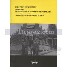 tek_parti_doneminde_aydin_da_cumhuriyet_bayrami_kutlamalari