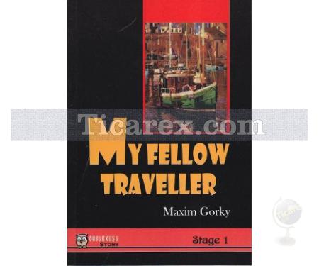 My Fellow Traveller (Stage 1) | Maksim Gorki - Resim 1