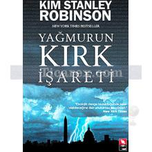 Yağmurun Kırk İşareti | Kim Stanley Robinson