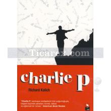 Charlie P | Richard Kalich