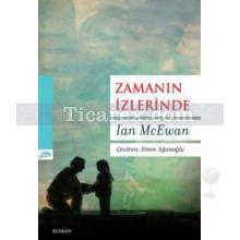 Zamanın İzlerinde | Ian McEwan