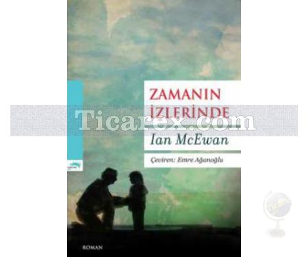 Zamanın İzlerinde | Ian McEwan - Resim 1