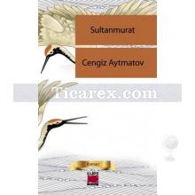 Sultan Murat | Cengiz Aytmatov