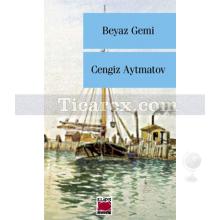 Beyaz Gemi | Cengiz Aytmatov