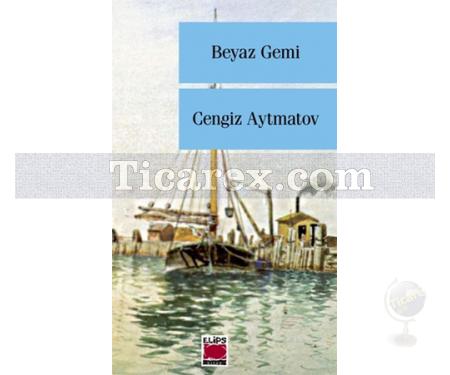 Beyaz Gemi | Cengiz Aytmatov - Resim 1