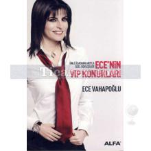 Ece'nin VIP Konukları | Ece Vahapoğlu