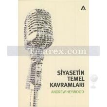 Siyasetin Temel Kavramları | Andrew Heywood