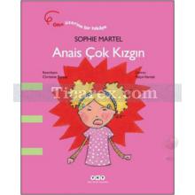 Anais Çok Kızgın | Sophie Martel