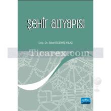 Şehir Altyapısı | Sibel Ecemiş Kılıç