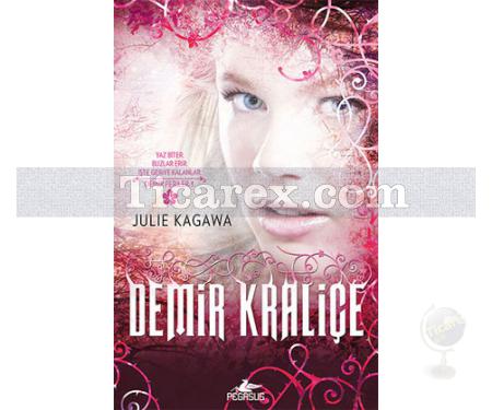 Demir Kraliçe | Demir Periler Serisi 3 | Julie Kagawa - Resim 1