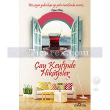 cay_keyfinde_hikayeler