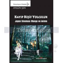 Kayıp Keşif Yolculuk | Japon Sineması Manga ve Anime | Aygün Şen