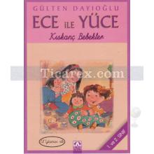 Ece ile Yüce - Kıskanç Bebek | (El Yazısı ile) | Gülten Dayıoğlu