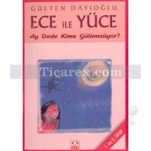 Ece ile Yüce - Ay Dede Kime Gülümsüyor? | Gülten Dayıoğlu