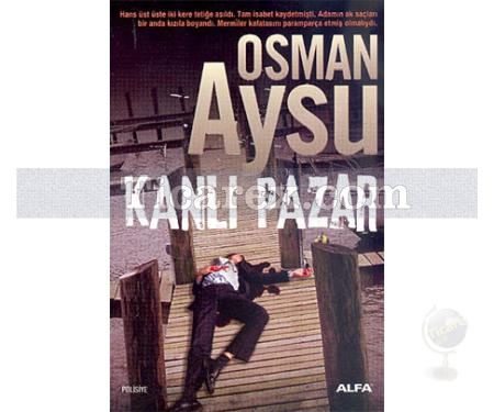 Kanlı Pazar | Osman Aysu - Resim 1