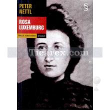 Rosa Luxemburg | Peter Nettl