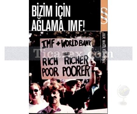 Bizim İçin Ağlama, İMF! | Masis Kürkçügil - Resim 1