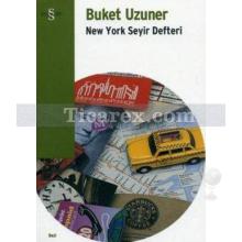 New York Seyir Defteri | Buket Uzuner