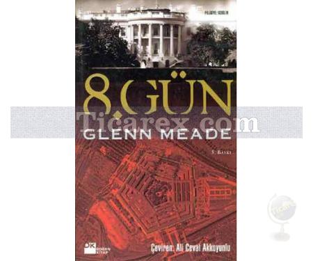 Sekizinci Gün | Glenn Meade - Resim 1