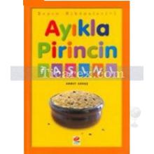 Ayıkla Pirincin Taşını | Deyim Hikayeleri 1 | Ahmet Akbaş