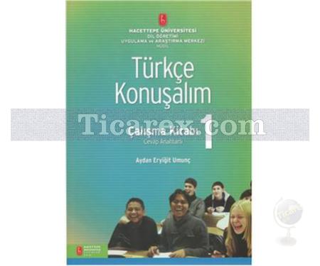 Türkçe Konuşalım Çalışma Kitabı 1 | Aydan Eryiğit Umunç - Resim 1