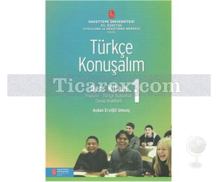 Türkçe Konuşalım Ders Kitabı 1 | Aydan Eryiğit Umunç - Resim 1