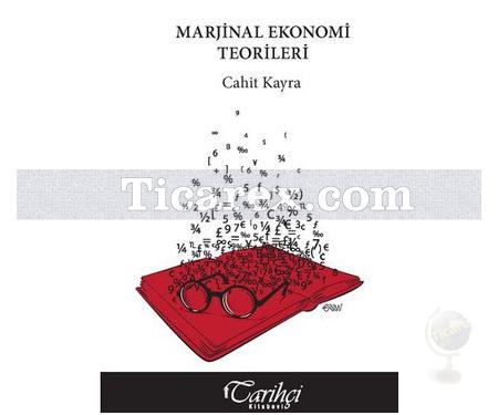 Marjinal Ekonomi Teorileri | Cahit Kayra - Resim 1