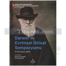 Darwin ve Evrimsel İktisat Sempozyumu | Ahmet Şahinöz, Muammer Kaymak