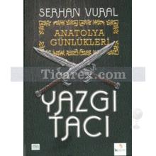 anatolya_gunlukleri_1_-_yazgi_taci
