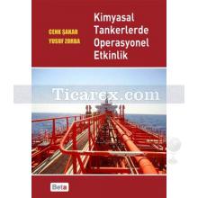 Kimyasal Tankerlerde Operasyonel Etkinlik | Cenk Şakar , Yusuf Zorba