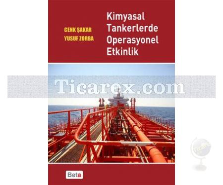 Kimyasal Tankerlerde Operasyonel Etkinlik | Cenk Şakar , Yusuf Zorba - Resim 1