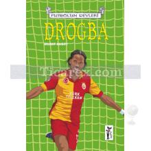 Futbolun Devleri - Drogba | Murat Aksoy