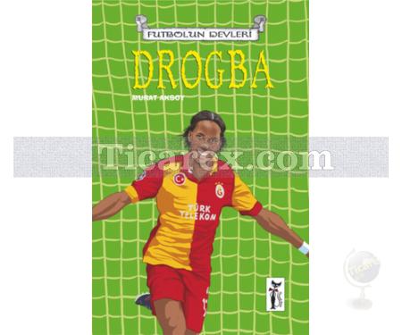 Futbolun Devleri - Drogba | Murat Aksoy - Resim 1