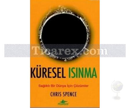 Küresel Isınma | Chris Spence - Resim 1