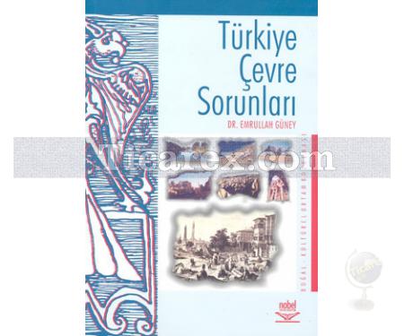 Türkiye Çevre Sorunları | Emrullah Güney - Resim 1