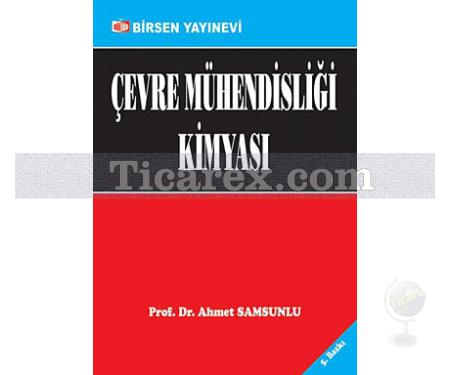 Çevre Mühendisliği Kimyası | Ahmet Samsunlu - Resim 1