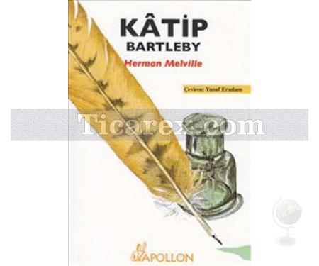 Kâtip Bartleby | Herman Melville - Resim 1