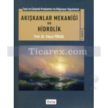 Akışkanlar Mekaniği ve Hidrolik | Yalçın Yüksel