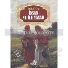 İnsan Ne ile Yaşar | Lev Nikolayeviç Tolstoy