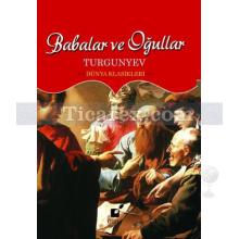 Babalar ve Oğullar | Ivan Sergeyeviç Turgenyev