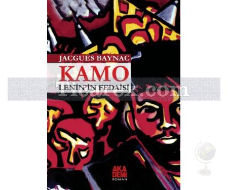 Kamo | Lenin'in Fedaisi | Jacques Baynac - Resim 1