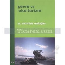 Çevre ve (Eko) Turizm | Nazmiye Erdoğan