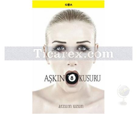 Aşkın 8 Kusuru | Arzum Uzun - Resim 1